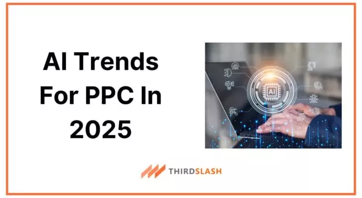 AI Trends For PPC in 2025